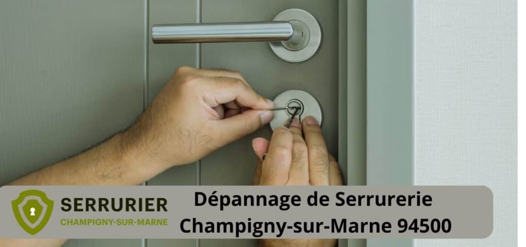 Dépannage de Serrurerie Champigny-sur-Marne 94500